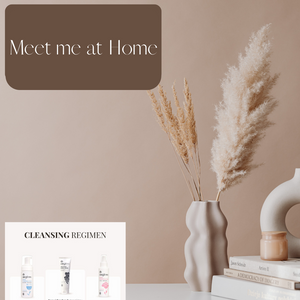 "Meet me at Home" Cleansing Regimen Gift set